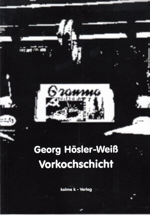 Buchcover Vorkochschicht | Georg Hösler-Weiß | EAN 9783939386599 | ISBN 3-939386-59-6 | ISBN 978-3-939386-59-9