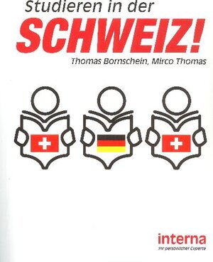 Buchcover Studieren in der Schweiz | Thomas Bornschein | EAN 9783939397106 | ISBN 3-939397-10-5 | ISBN 978-3-939397-10-6