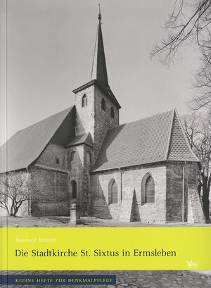 Buchcover Die Stadtkirche St. Sixtus in Ermsleben | Reinhard Schmitt | EAN 9783939414513 | ISBN 3-939414-51-4 | ISBN 978-3-939414-51-3