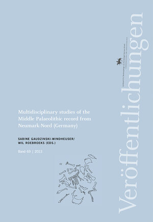 Buchcover Multidisciplinary studies of the Middle Palaeolithic record from Neumark-Nord (Germany)  | EAN 9783939414704 | ISBN 3-939414-70-0 | ISBN 978-3-939414-70-4