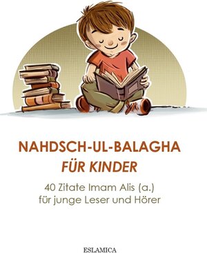 Buchcover Nahdsch-ul-Balagha für Kinder | Eslamica | EAN 9783939416944 | ISBN 3-939416-94-0 | ISBN 978-3-939416-94-4