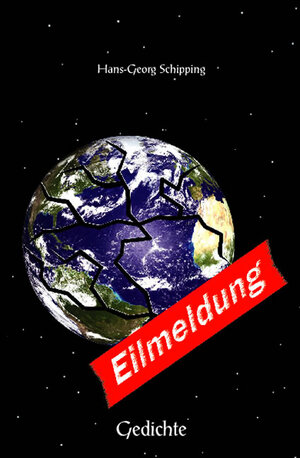 Buchcover Eilmeldung | Hans-Georg Schipping | EAN 9783939430094 | ISBN 3-939430-09-9 | ISBN 978-3-939430-09-4