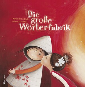 Buchcover Die große Wörterfabrik | Agnès de Lestrade | EAN 9783939435266 | ISBN 3-939435-26-0 | ISBN 978-3-939435-26-6