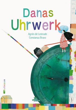 Buchcover Danas Uhrwerk | Agnès de Lestrade | EAN 9783939435716 | ISBN 3-939435-71-6 | ISBN 978-3-939435-71-6