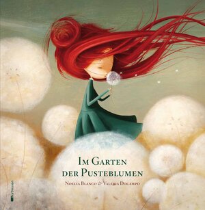 Buchcover Im Garten der Pusteblumen | Noelia Blanco | EAN 9783939435808 | ISBN 3-939435-80-5 | ISBN 978-3-939435-80-8