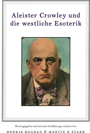 Buchcover Aleister Crowley und die westliche Esoterik  | EAN 9783939459781 | ISBN 3-939459-78-X | ISBN 978-3-939459-78-1