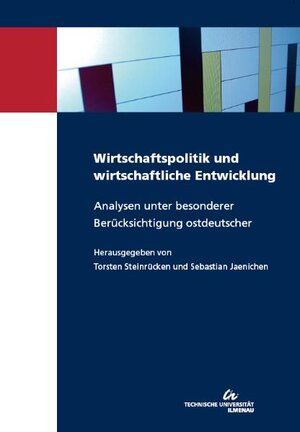 Buchcover Wirtschaftspolitik und wirtschaftliche Entwicklung  | EAN 9783939473084 | ISBN 3-939473-08-1 | ISBN 978-3-939473-08-4