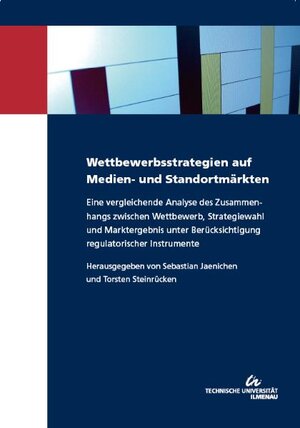 Buchcover Wettbewerbsstrategien auf Medien- und Standortmärkten  | EAN 9783939473923 | ISBN 3-939473-92-8 | ISBN 978-3-939473-92-3