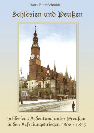 Buchcover Schlesien und Preußen | Hans P Schmidt | EAN 9783939475231 | ISBN 3-939475-23-8 | ISBN 978-3-939475-23-1
