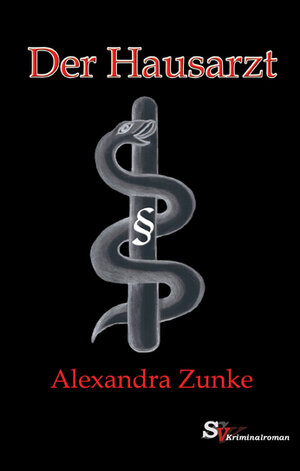 Buchcover Der Hausarzt | Alexandra Zunke | EAN 9783939475804 | ISBN 3-939475-80-7 | ISBN 978-3-939475-80-4