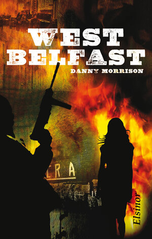 Buchcover West Belfast | Danny Morrison | EAN 9783939483328 | ISBN 3-939483-32-X | ISBN 978-3-939483-32-8