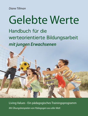 Buchcover Gelebte Werte - Living Values | Tillman Diane | EAN 9783939493402 | ISBN 3-939493-40-6 | ISBN 978-3-939493-40-2