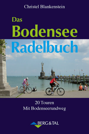 Buchcover Das Bodensee-Radelbuch | Christel Blankenstein | EAN 9783939499220 | ISBN 3-939499-22-6 | ISBN 978-3-939499-22-0