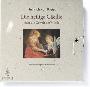 Buchcover Die heilige Cäcilie oder die Gewalt der Musik | Heinrich von Kleist | EAN 9783939511236 | ISBN 3-939511-23-4 | ISBN 978-3-939511-23-6