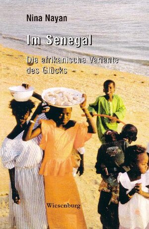 Buchcover Im Senegal | Nina Nayan | EAN 9783939518396 | ISBN 3-939518-39-5 | ISBN 978-3-939518-39-6