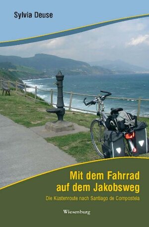 Buchcover Mit dem Fahrrad auf dem Jakobsweg | Sylvia Deuse | EAN 9783939518457 | ISBN 3-939518-45-X | ISBN 978-3-939518-45-7