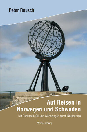 Buchcover Auf Reisen in Norwegen und Schweden | Peter Rausch | EAN 9783939518693 | ISBN 3-939518-69-7 | ISBN 978-3-939518-69-3