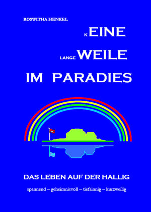 Buchcover Eine Weile im Paradies | Roswitha Henkel | EAN 9783939533559 | ISBN 3-939533-55-6 | ISBN 978-3-939533-55-9