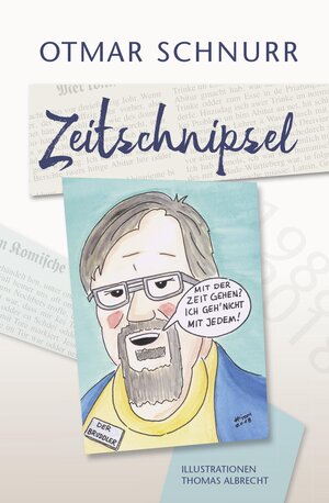 Buchcover Zeitschnipsel | Otmar Schnurr | EAN 9783939538257 | ISBN 3-939538-25-6 | ISBN 978-3-939538-25-7