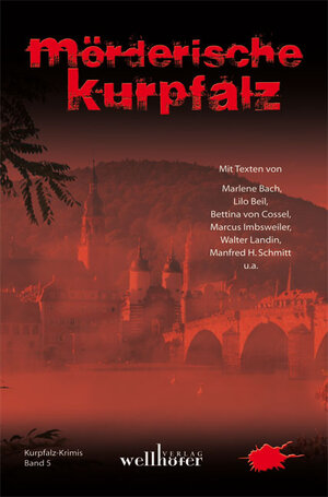 Buchcover Mörderische Kurpfalz | Marlene Bach | EAN 9783939540236 | ISBN 3-939540-23-4 | ISBN 978-3-939540-23-6