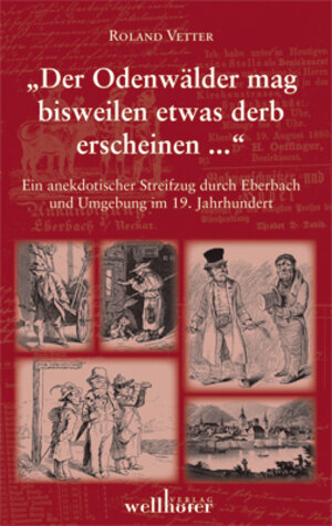 Buchcover Der Odenwälder mag bisweilen etwas derb erscheinen... | Roland Vetter | EAN 9783939540625 | ISBN 3-939540-62-5 | ISBN 978-3-939540-62-5