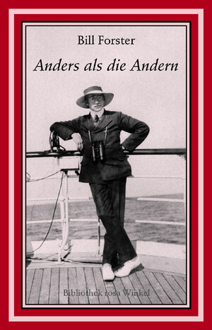 Buchcover Anders als die Andern | Bill Forster | EAN 9783939542490 | ISBN 3-939542-49-0 | ISBN 978-3-939542-49-0