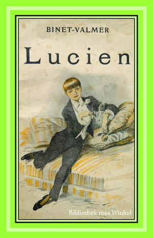 Buchcover Lucien | Jean-Gustav de Binet-Valmer | EAN 9783939542513 | ISBN 3-939542-51-2 | ISBN 978-3-939542-51-3