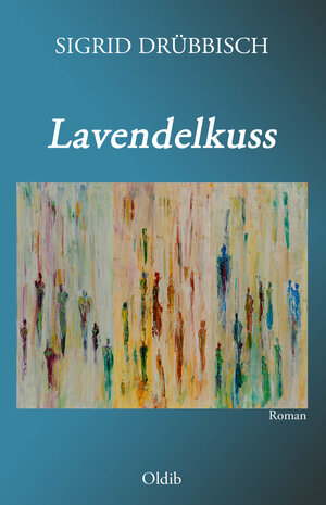 Buchcover Lavendelkuss | Sigrid Drübbisch | EAN 9783939556367 | ISBN 3-939556-36-X | ISBN 978-3-939556-36-7