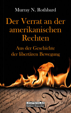 Buchcover Der Verrat an der amerikanischen Rechten | Murray N. Rothbard | EAN 9783939562658 | ISBN 3-939562-65-3 | ISBN 978-3-939562-65-8
