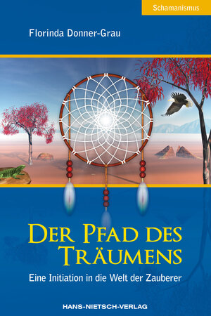 Buchcover Der Pfad des Träumens | Florinda Donner-Grau | EAN 9783939570318 | ISBN 3-939570-31-1 | ISBN 978-3-939570-31-8