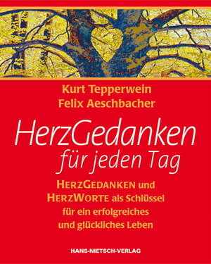Buchcover Herzgedanken für jeden Tag | Kurt Tepperwein | EAN 9783939570622 | ISBN 3-939570-62-1 | ISBN 978-3-939570-62-2