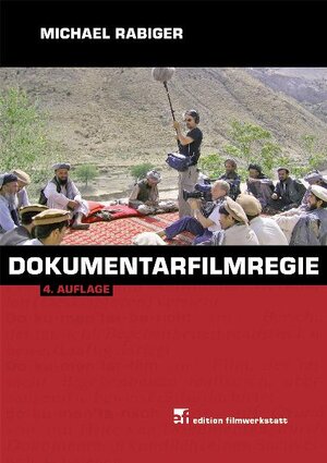 Buchcover Dokumentarfilmregie | Michael Rabiger | EAN 9783939596011 | ISBN 3-939596-01-9 | ISBN 978-3-939596-01-1