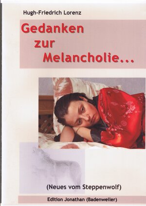 Buchcover Gedanken zur Melancholie | Hugh-Friedrich Lorenz | EAN 9783939604228 | ISBN 3-939604-22-4 | ISBN 978-3-939604-22-8