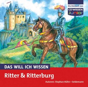 Buchcover DAS WILL ICH WISSEN Ritter und Ritterburg | Freya Stephan-Kühn | EAN 9783939606970 | ISBN 3-939606-97-9 | ISBN 978-3-939606-97-0