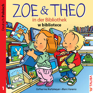 Buchcover ZOE & THEO in der Bibliothek (D-Polnisch) | Catherine Metzmeyer | EAN 9783939619253 | ISBN 3-939619-25-6 | ISBN 978-3-939619-25-3