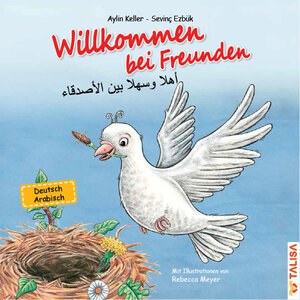 Buchcover Willkommen bei Freunden (Deutsch-Arabisch) | Aylin Keller | EAN 9783939619512 | ISBN 3-939619-51-5 | ISBN 978-3-939619-51-2
