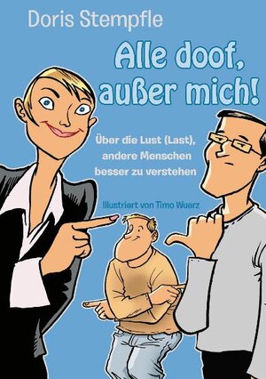Buchcover Alle doof, außer mich! | Doris Stempfle | EAN 9783939621362 | ISBN 3-939621-36-6 | ISBN 978-3-939621-36-2