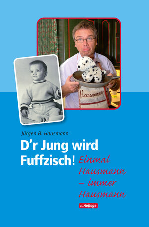 Buchcover D'r Jung wird Fuffzisch! | Jürgen B Hausmann | EAN 9783939621812 | ISBN 3-939621-81-1 | ISBN 978-3-939621-81-2