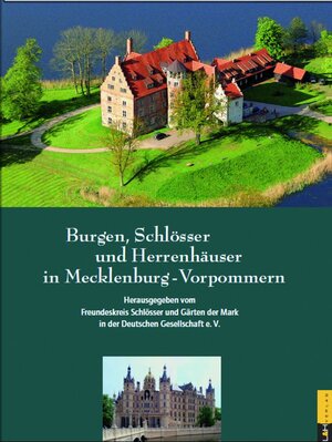 Buchcover Burgen, Schlösser und Herrenhäuser in Mecklenburg-Vorpommern  | EAN 9783939629221 | ISBN 3-939629-22-7 | ISBN 978-3-939629-22-1