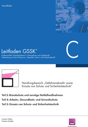 Buchcover Leitfaden GSSK* (vorher Unternehmenssicherheit) | Torsten Pöhler | EAN 9783939639039 | ISBN 3-939639-03-6 | ISBN 978-3-939639-03-9