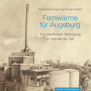 Buchcover Fernwärme für Augsburg | Kurt Gäble | EAN 9783939645795 | ISBN 3-939645-79-6 | ISBN 978-3-939645-79-5