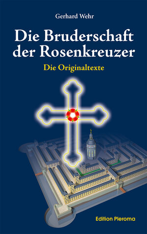 Buchcover Die Bruderschaft der Rosenkreuzer | Gerhard Wehr | EAN 9783939647300 | ISBN 3-939647-30-6 | ISBN 978-3-939647-30-0