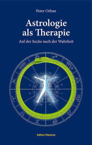 Buchcover Astrologie als Therapie | Peter Orban | EAN 9783939647607 | ISBN 3-939647-60-8 | ISBN 978-3-939647-60-7