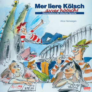 Buchcover Mer liere Kölsch...ävver höösch!  | EAN 9783939666288 | ISBN 3-939666-28-9 | ISBN 978-3-939666-28-8