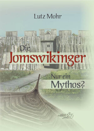 Buchcover Die Jomswikinger | Lutz Mohr | EAN 9783939680659 | ISBN 3-939680-65-6 | ISBN 978-3-939680-65-9