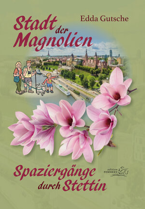 Buchcover Stadt der Magnolien | Edda Gutsche | EAN 9783939680796 | ISBN 3-939680-79-6 | ISBN 978-3-939680-79-6