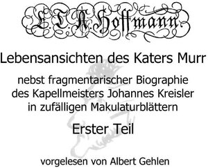 Buchcover Lebensansichten des Katers Murr - Erster Teil | E T A Hoffmann | EAN 9783939682165 | ISBN 3-939682-16-0 | ISBN 978-3-939682-16-5