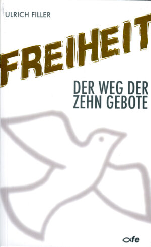 Buchcover Freiheit | Ulrich Filler | EAN 9783939684213 | ISBN 3-939684-21-X | ISBN 978-3-939684-21-3