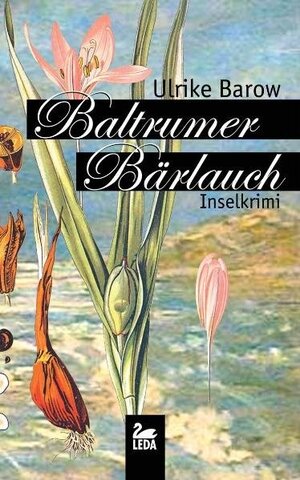 Buchcover Baltrumer Bärlauch | Ulrike Barow | EAN 9783939689317 | ISBN 3-939689-31-9 | ISBN 978-3-939689-31-7