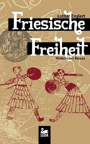 Buchcover Friesische Freiheit | Lothar Englert | EAN 9783939689553 | ISBN 3-939689-55-6 | ISBN 978-3-939689-55-3